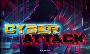 Cyber Attack pg99 - Slot hiện đại đầy mạnh mẽ